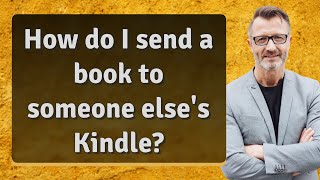 How do I send a book to someone elses Kindle [upl. by Aggappera]