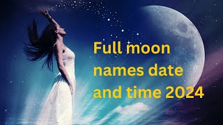 🌕 Full moon dates and times 2024  Full moon  Lunar calendar 2024  Full moon 2024🌕 [upl. by Eintihw]