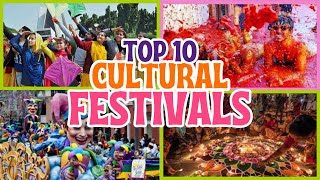 Top 10 Cultural Festivals Around the World You Can’t Miss [upl. by Luelle622]