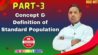 7 Concept amp Definition of Standard Population  UGC NET Population Studies  The Scholars Group [upl. by Treharne]