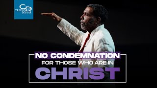 No Condemnation for Those Who Are in Christ  Sunday Service [upl. by Troth]