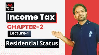 Income Tax Lecture4 Residential Status income tax  Income Tax Bcom BBA 202223 [upl. by Ahseka]