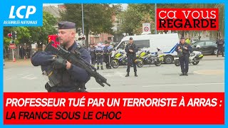 Professeur tué par un terroriste à Arras  la France sous le choc  Ça vous regarde  13102023 [upl. by Ugo735]