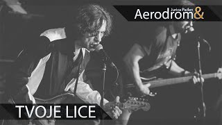 Aerodrom  Tvoje lice [upl. by Gargan]