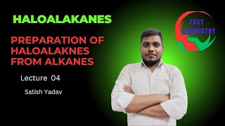 preparation of Haloalkane from Alkanes  easy chemistry Satish Yadav [upl. by Derraj]