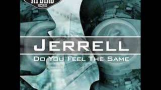 Jerrell  Do You Feel The Same [upl. by Gaeta461]