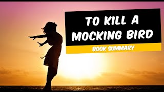 To Kill A Mocking Bird Book Summary [upl. by Sylirama]