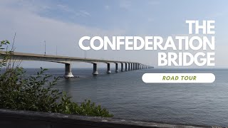 Road Tour The Confederation Bridge from New Brunswick to Prince Edward Island [upl. by Gnilrits131]