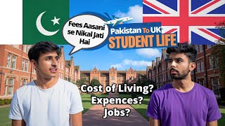 Pakistani Students Life in UK Expenses Fees Jobs  Cost of living in LONDON for Students [upl. by Tolkan]