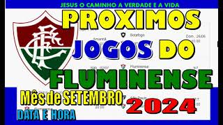 PROXIMOS JOGOS DO FLUMINENSE BRASILEIRÃO LIBERTADORES TABELA DATA HORA CALENDARIO [upl. by Olnee]