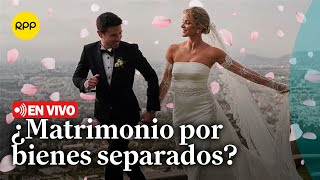 Matrimonio con bienes separados ¿Ventaja o desventaja para tu futuro [upl. by Novelia921]