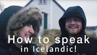 🇮🇸 How to speak Icelandic  The Icelandic language Basics 🇮🇸  Travel Better in Iceland [upl. by Arlina]