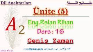 تعلم اللغة التركية الدرس 16 من المستوى الثاني A2 الزمن الواسع Geniş Zaman [upl. by Kaazi]