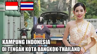 Kampung Indonesia Di Tengah Kota Bangkok ThailandFakta Kampung Jawa Indonesia Di Thailand [upl. by Drooff588]