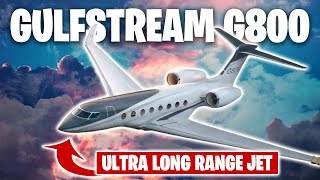 72 Million Gulfstream G800  Ultra Long Range Private Jet [upl. by Nonnac786]