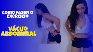 Como fazer o exercício VÁCUO ABDOMINAL  Aprenda corretamente  Jéssica Santos [upl. by Jairia]