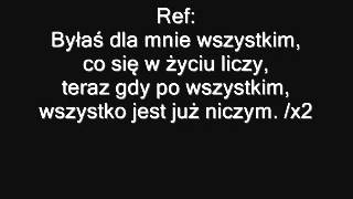 Poparzeni Kawą Trzy  Byłaś dla mnie wszystkim  Tekst [upl. by Tolmann]