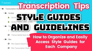 Transcription Style Guides amp Guidelines Organize and Easily Access ALL Transcribing Company Guides [upl. by Pittel]