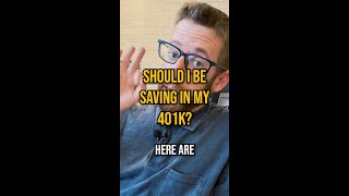 Should I be saving in my 401K [upl. by Gitt]