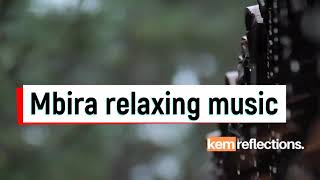 Mbira Relaxing Music I Sacred amp Healing Music I Vashona Zimbabwe [upl. by Leasim]