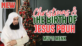 NEW  Explained Christmas and the Birth of Jesus  Mufti Menk [upl. by Elgna113]