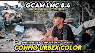 Foto Seperti Ini Tanpa Edit‼️ Pakai Gcam Lmc 84 Config Color Urbex Hasil Foto Auto Cinematic [upl. by Ailana]