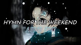 Hymn for the weekend  Audio Edit Bass boosted Coldplay [upl. by Camille34]