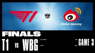 WBG vs T1  Game 3  FINALS Stage  2023 Worlds  Weibo Gaming vs T1 2023 [upl. by Dempstor423]