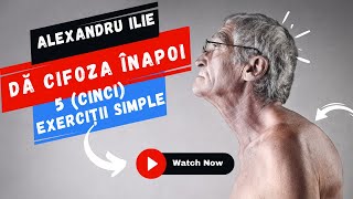 🔴ALEX ILIE 🙇‍♀️Dă cifoza înapoi👍Cum „frânezi” apariția ghebului sau cocoașei  5 Exerciții Simple [upl. by Ecirehs]