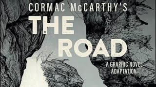 Cormac McCarthy The Road Graphic Novel Adaptation 2024 [upl. by Dadelos]