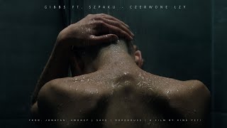 Gibbs ft Szpaku  Czerwone łzy [upl. by Ennayt]