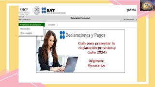 Tutorial Pago provisional julio 2024 Act empresarial y profesionalhonorarios [upl. by Bocoj]