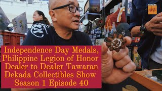 Independence Day Medals Philippine Legion of Honor  Dealer to Dealer Tawaran DCS S1 E40 [upl. by Khai]