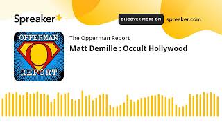 Matt Demille  Occult Hollywood [upl. by Bac154]