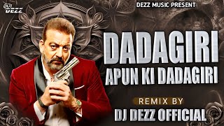 Aim Kem Shem Dj Song  Dj DJ DEZZ  Dadagiri Apun Ki Dadagiri Dj Remix  Sunjay Dutt [upl. by Eillac]