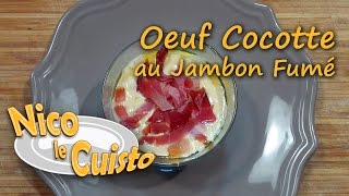 Nico le Cuisto  S2E05  Oeuf Cocotte au Jambon Fumé [upl. by Neehsar]