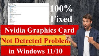 Nvidia Graphics Card not Detected Problem in Windows 1110 Fixed nvidia [upl. by Llet]