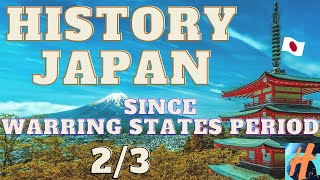 History of Japan from the Warring States Period to the Edo Period Europe at that timeHistory S [upl. by Luann]