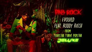 PnB Rock  Evolved feat Roddy Ricch Official Audio [upl. by Bicknell]