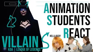 Animation Students React to KDA  VILLAIN  League of Legends [upl. by Dhu]