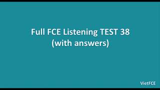 Full B2 First FCE Listening Test 38 [upl. by Salhcin]