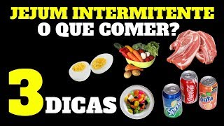 O que Comer no Jejum Intermitente  3 Dicas  Jejum Intermitente Cardápio [upl. by Arebma]