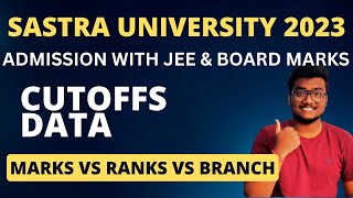 SASTRA University Admissions 2023  Marks vs Ranks vs Branches  Cutoffs sastra [upl. by Egwan]