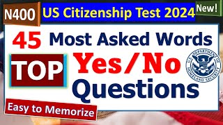 Most Asked N400 Word Definitions amp TOP Common YesNo Questions for US Citizenship Interview 2024 [upl. by Ogawa]