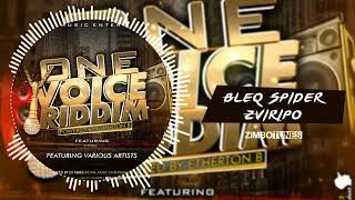 Bleq Spider  Zviripo One Voice Riddim Powered By Etherton B  Zimdancehall 2022 [upl. by Light385]