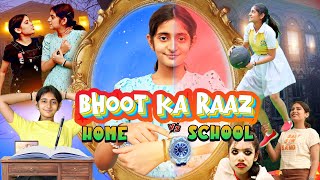 BHOOT ka Raaz  Home vs School  Horror Halloween  MyMissAnand [upl. by Lanevuj]