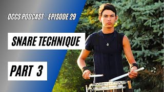 DCCS Podcast Episode 29  Snare Technique Part 3 [upl. by Eriuqs]