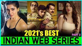 Top 10 Best quotINDIAN WEB SERIESquot of 2021 New amp Fresh  New Released Indian Web Series In 2021 [upl. by Concepcion]