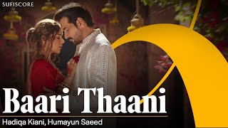 Baari Thaani  Hadiqa Kiani amp Humayun Saeed  A Celebration of Love  Sufiscore  Punjabi Love Song [upl. by Melody]