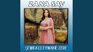 Sewka Li Eywane Zere [upl. by Seidler921]